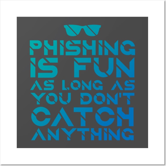 Phishing Sunglasses Hacking Hacker Data Collection Funny Wall Art by Mellowdellow
